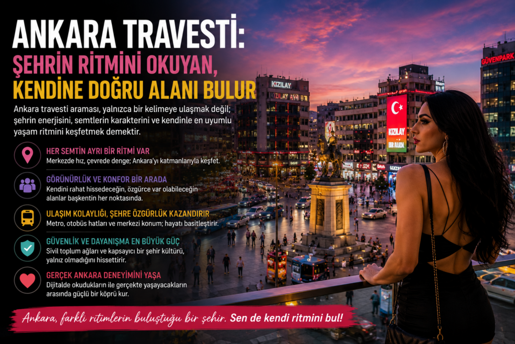 Ankara Travesti Aramasında Şehrin Ritmini Doğru Okumak